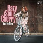 Hazy Sour Cherry - Tour de Tokyo
